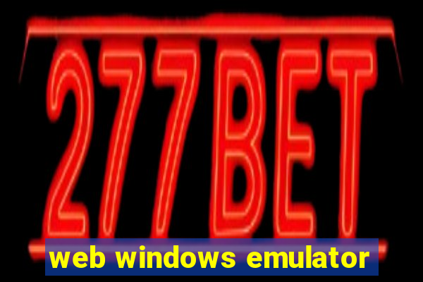 web windows emulator